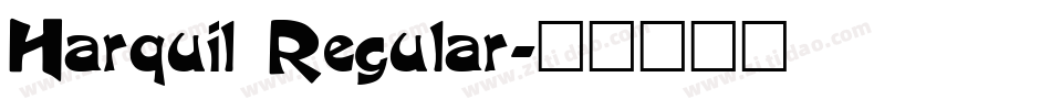 Harquil Regular字体转换